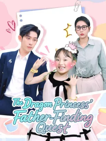 The Dragon Princess' Father-Finding Quest