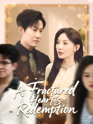 A Fractured Heart's Redemption(English dubbed version)