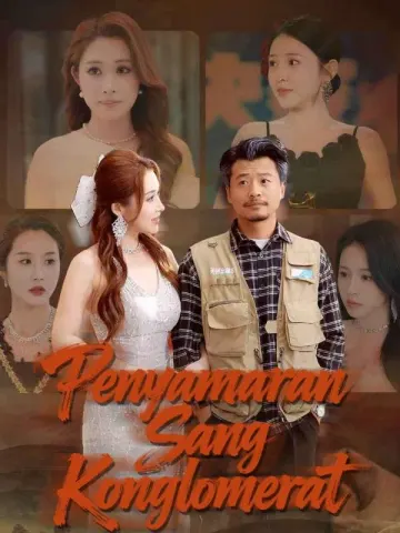 Penyamaran Sang Konglomerat