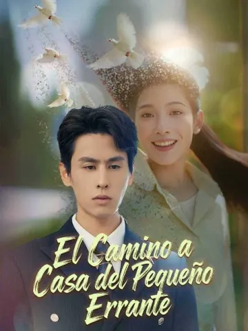 El Camino a Casa del Pequeño Errante
