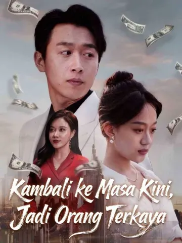 Kembali ke Masa Kini, Jadi Orang Terkaya