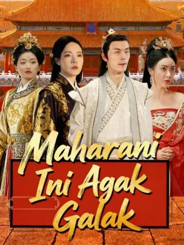 Maharani Ini Agak Galak
