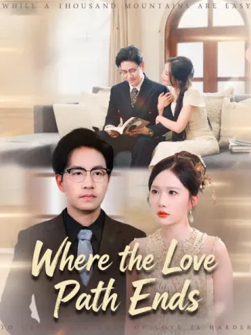 Where the Love Path Ends