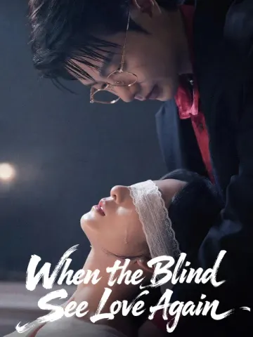 When the Blind See Love Again(English dubbed version)