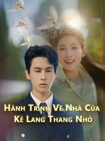 Hành Trình Về Nhà Của Kẻ Lang Thang Nhỏ