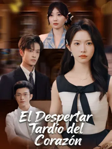 El Despertar Tardío del Corazón