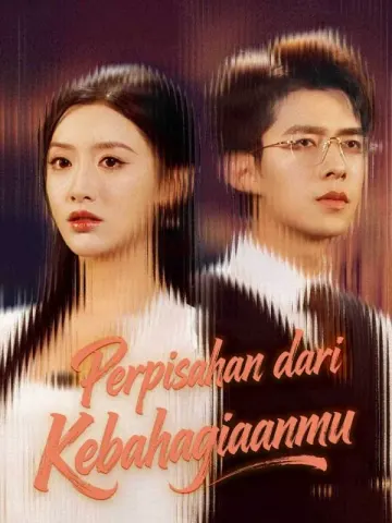 Perpisahan dari Kebahagiaanmu