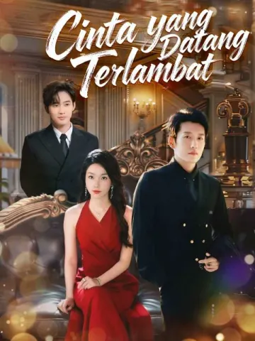 Cinta yang Datang Terlambat