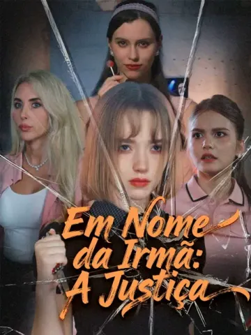 Em Nome da Irmã: A Justiça