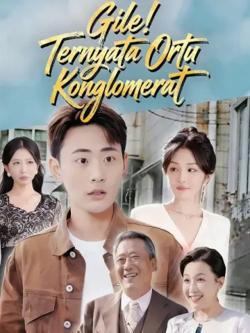 Gile! Ternyata Ortu Konglomerat