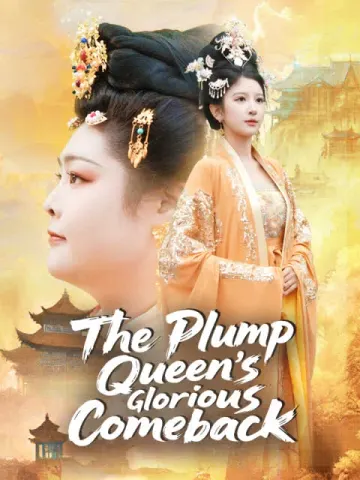 The Plump Queen’s Glorious Comeback