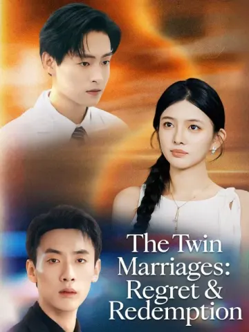 The Twin Marriages: Regret & Redemption