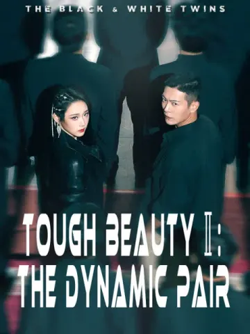 Tough Beauty Ⅱ: The Dynamic Pair