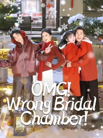 OMG! Wrong Bridal Chamber!