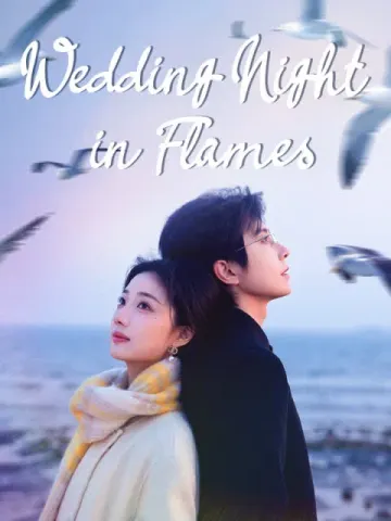 Wedding Night in Flames