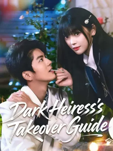 Dark Heiress's Takeover Guide