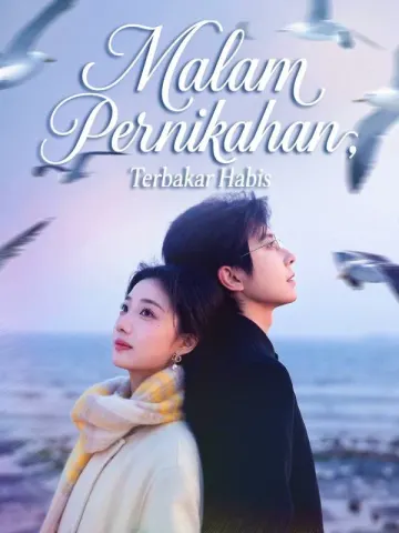 Malam Pernikahan, Terbakar Habis