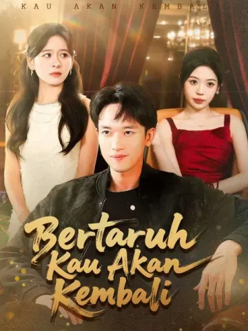 Bertaruh Kau Akan Kembali