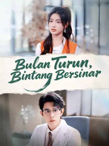 Bulan Turun, Bintang Bersinar