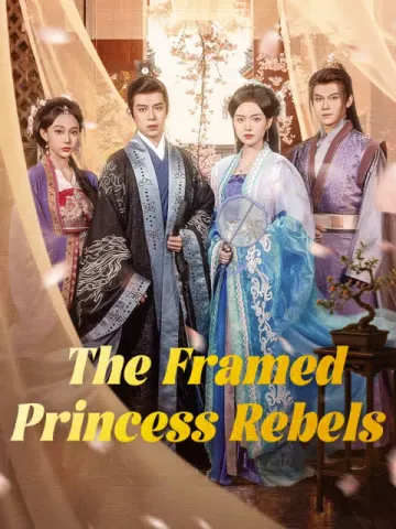 The Framed Princess Rebels