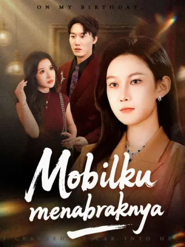 Mobilku menabraknya