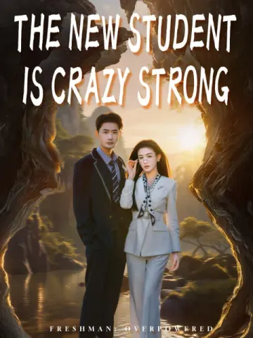 The New Student Is Crazy Strong