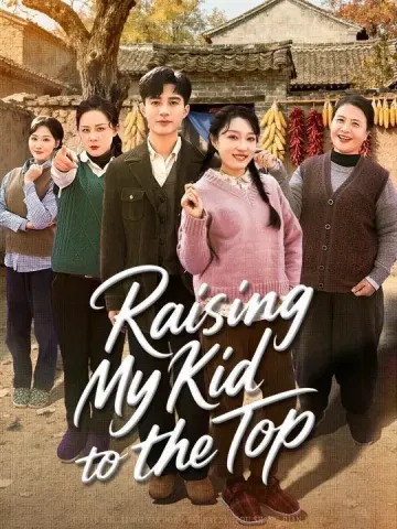 Raising My Kid to the Top
