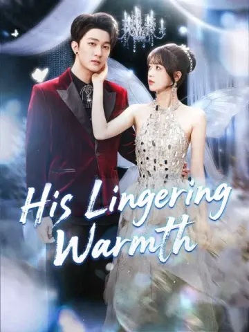 His Lingering Warmth