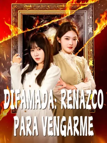 Difamada: renazco para vengarme