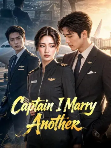 Captain I Marry Another