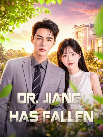 Dr. Jiang Has Fallen