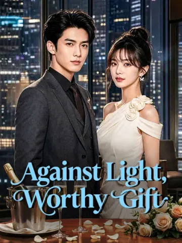 Against Light, Worthy Gift