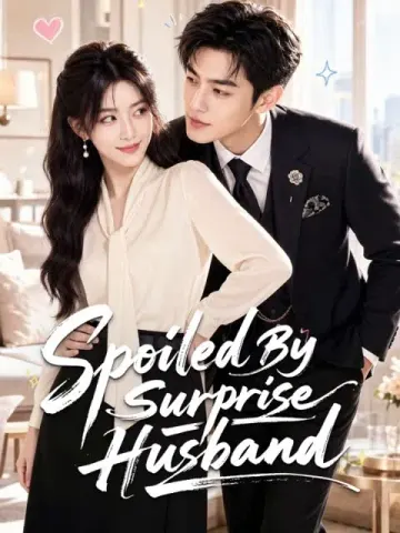 Spoiled By Surprise Husband