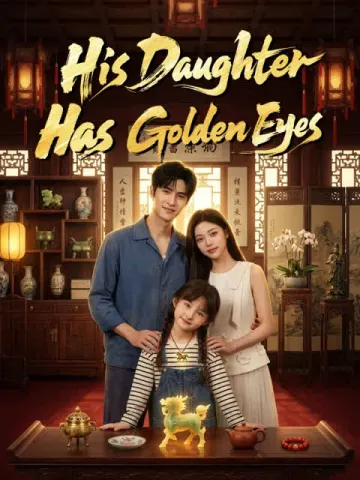 His Daughter Has Golden Eyes