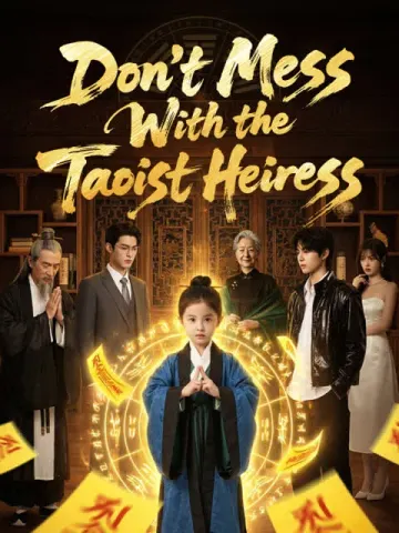 Don't Mess With the Taoist Heiress