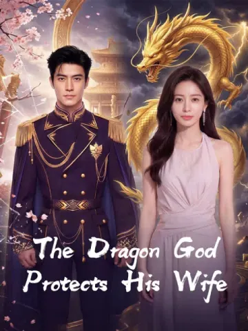 The Dragon God Protects His Wife