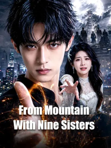 From Mountain With Nine Sisters