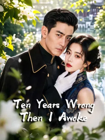 Ten Years Wrong Then I Awoke