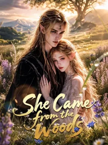 She Came from the Woods